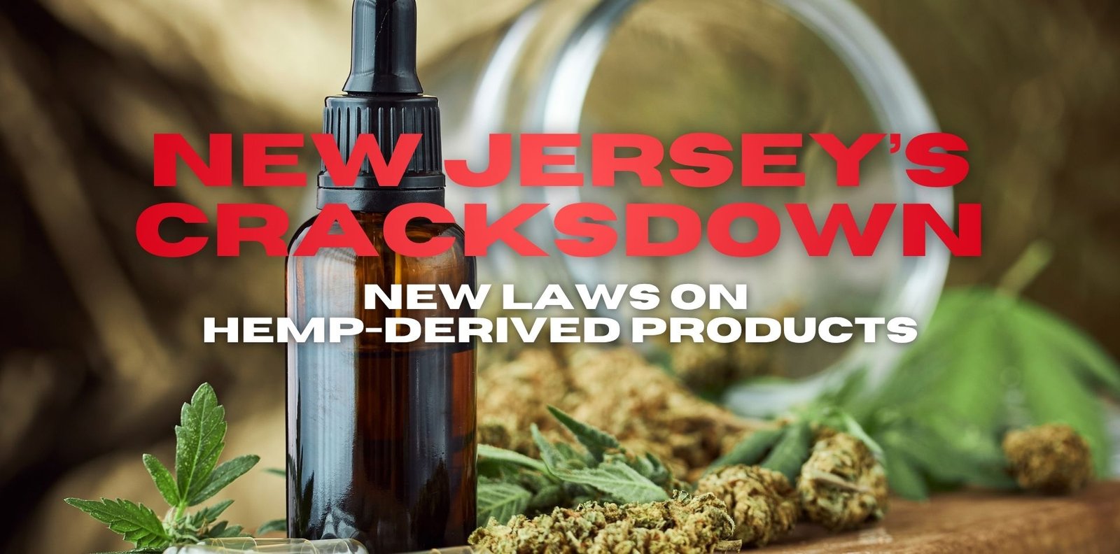 New Jersey's new CBD Hemp Laws